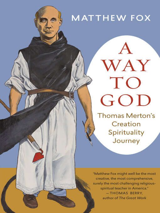 Title details for A Way to God by Matthew Fox - Available
